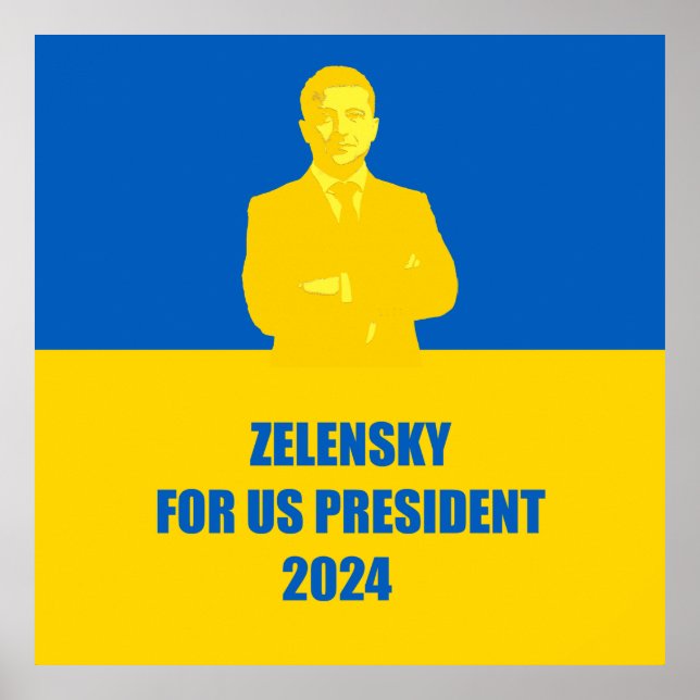 Zelensky for US President 2024 The Best Candidate Poster (Front)