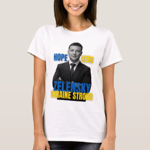 Zelensky Hope Hero Ukraine Strong T-Shirt