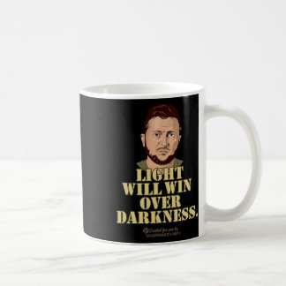 Zelensky Quote Light Will Win Ukrainian President Coffee Mug