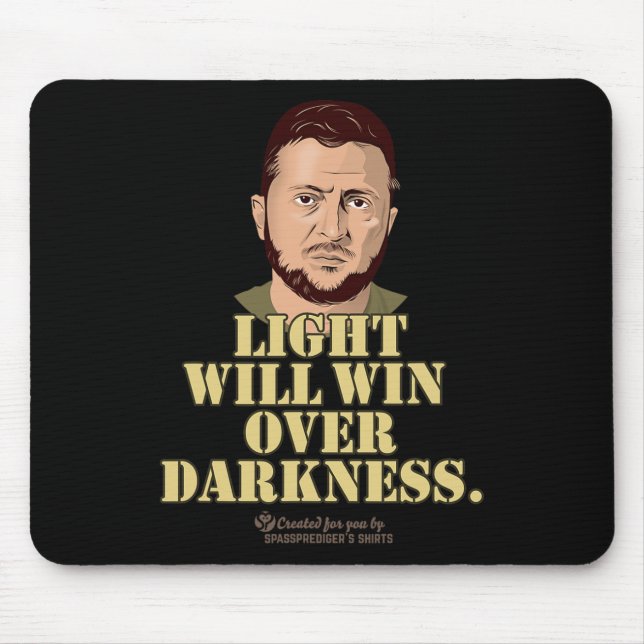 Zelensky Quote Light Will Win Ukrainian President  Mouse Mat (Front)