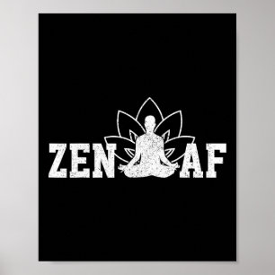 Zen Af Funny Meditation Buddhism Spiritual Buddha Poster