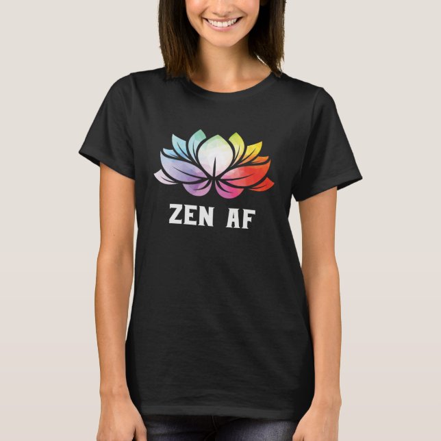 Zen AF Tie Dye Lotus Flower Yoga Zen Meditation Na T-Shirt (Front)