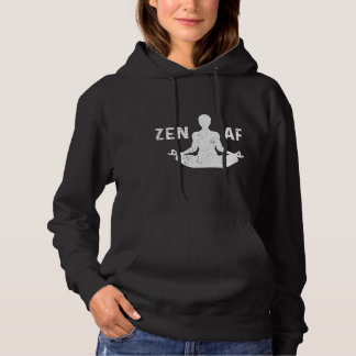 Zen Af Yoga Meditation Spiritual Motivation Peace Hoodie