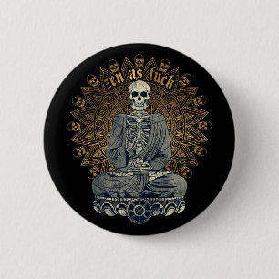 Zen As Funny Buddhist Yoga Skeleton Meditation Sar 6 Cm Round Badge