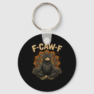 Zen F-Caw-F Crow Yoga Raven F-Caw-F Zen Funny Medi Key Ring