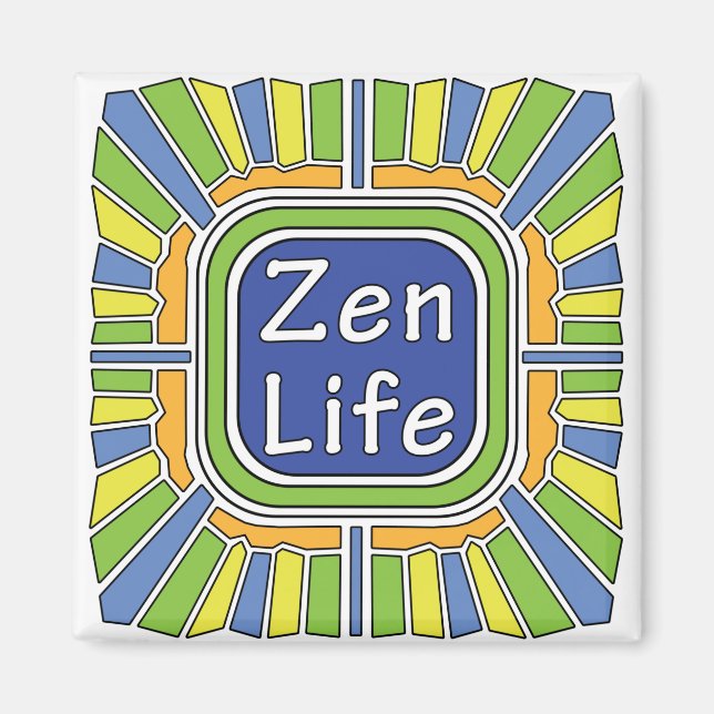 Zen Life for me  Magnet (Front)