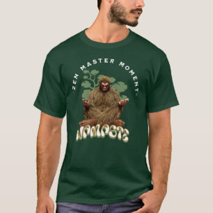 Zen Master Moment Namaste - Bigfoot Maditation T-Shirt