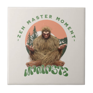 Zen Master Moment Namaste - Bigfoot Maditation Tile