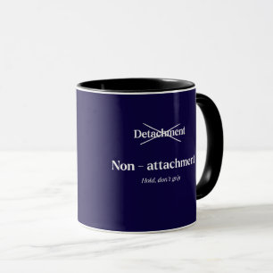 Zen Philosophy Letting Go Gift for Him Her Coffee Mug
