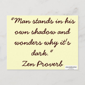 Zen Proverb 1 - educatedbrainfart Postcard