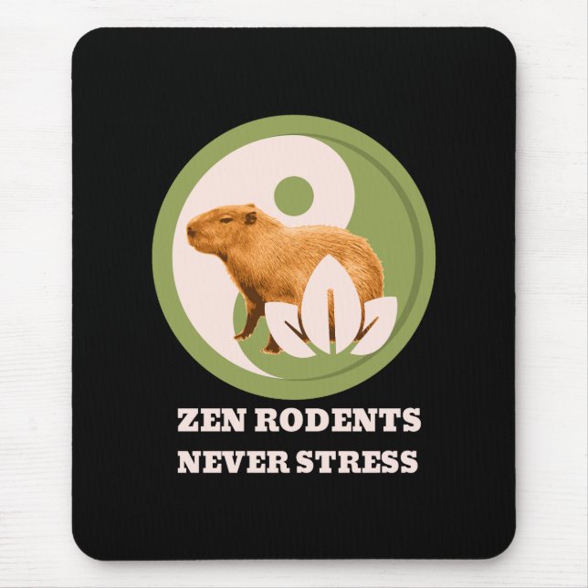 Zen Rodents Never Stress Capybara Humour Mouse Mat (Front)