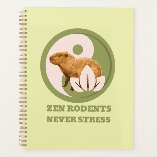 Zen Rodents Never Stress Capybara Humour Planner (Front)
