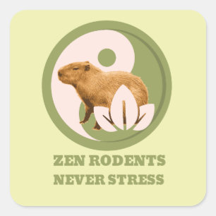 Zen Rodents Never Stress Capybara Humour Square Sticker