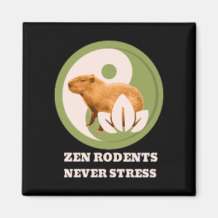 Zen Rodents Never Stress Capybara Magnet