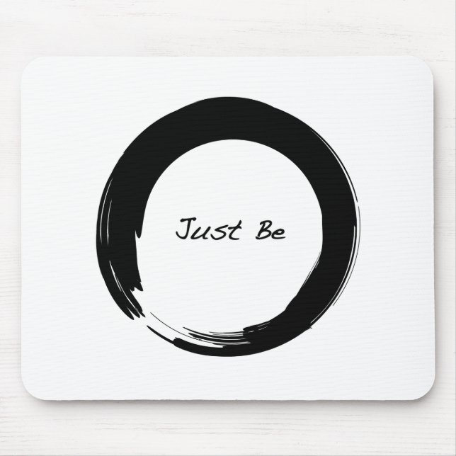 Zen Symbol with "Just Be" Mouse Mat (Front)