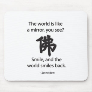 Zen Wisdom - We Get What We Give Mouse Mat