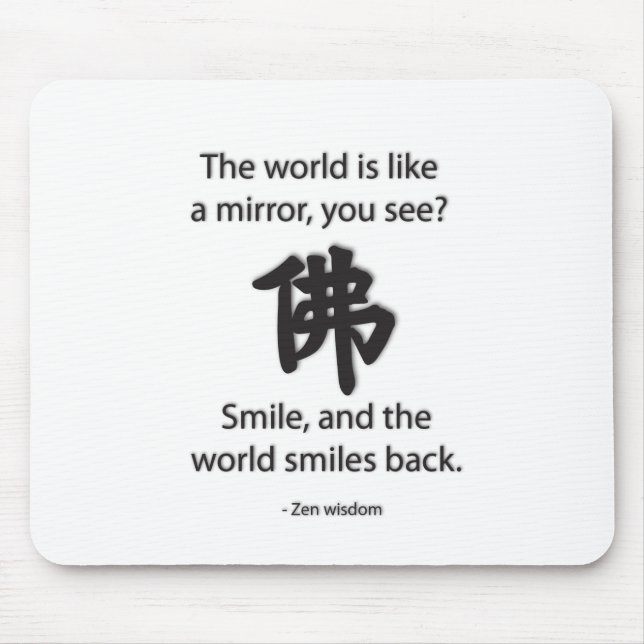 Zen Wisdom - We Get What We Give Mouse Mat (Front)