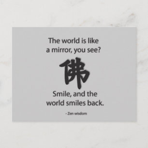 Zen Wisdom - We Get What We Give Postcard