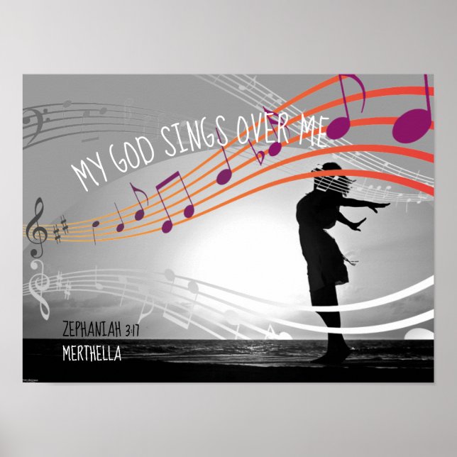 Zeph 3:17 MY GOD SINGS OVER ME Personalised GRAY Poster (Front)
