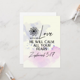 Zephaniah 3:17 His Love will calm Bible Flat Card