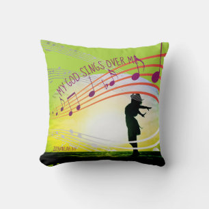 Zephaniah 3:17 MY GOD SINGS OVER ME Inspirational Cushion