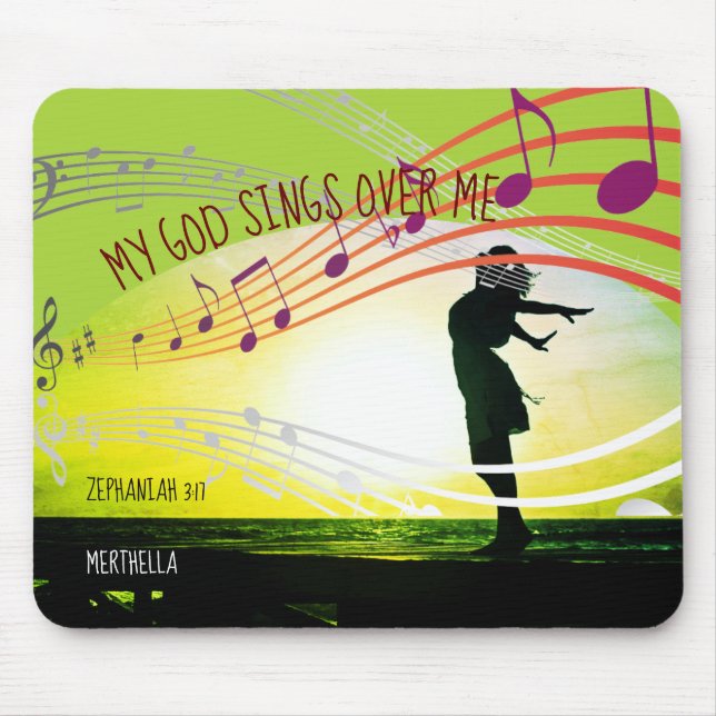 Zephaniah 3:17 MY GOD SINGS OVER ME Personalised Mouse Mat (Front)