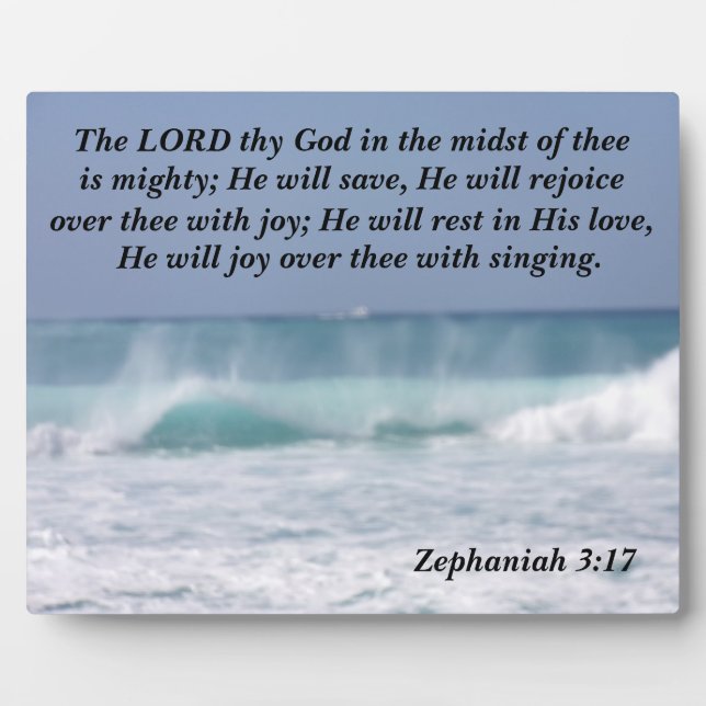 Zephaniah 3:17 The Lord thy God in the midst Plaque (Front)