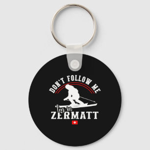 Zermatt Don't Follow Me Alpine Skiing Swiss Alps S Key Ring