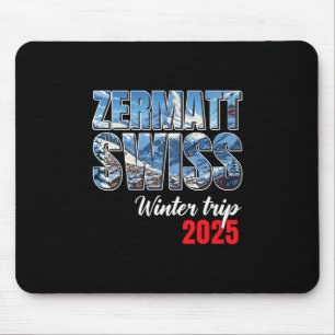 Zermatt Switzerland Winter Trip 2025 Swiss Ski Alp Mouse Mat