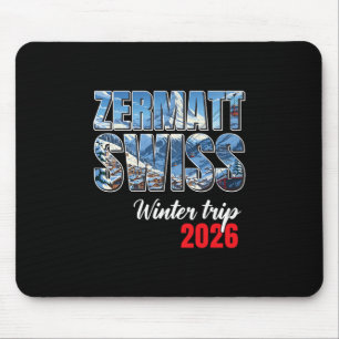 Zermatt Switzerland Winter Trip 2026 Alps Ski Swis Mouse Mat