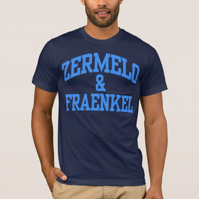 Zermelo & Fraenkel T-Shirt (Front)