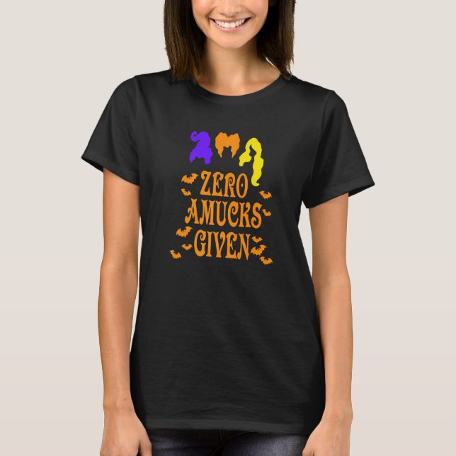 Zero Amucks Given Amuck With Bat Witch Halloween T-Shirt (Front)