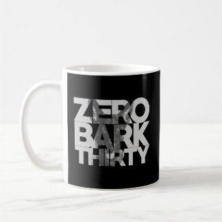 Zero Bark Thirty Belgian Malinois Military Dog Uni Coffee Mug