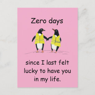 Zero Days Since I Felt Lucky Penguin Art Postcard
