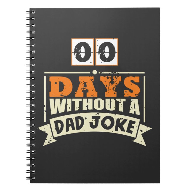 Zero Days Without A Dad Joke Comedian Father Notebook (Front)