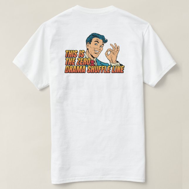 Zero Drama Shuffle Unisex - Mens T-Shirt (Design Back)