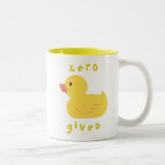 Zero Ducks Given Two-Tone Coffee Mug<br><div class="desc">Zero Ducks Given</div>