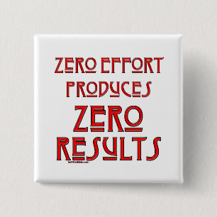 Zero Effort... 15 Cm Square Badge