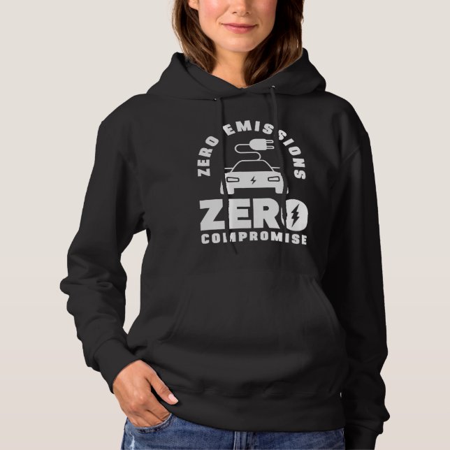 Zero Emissions Zero Compromise Battery Electric Ve Hoodie (Front)