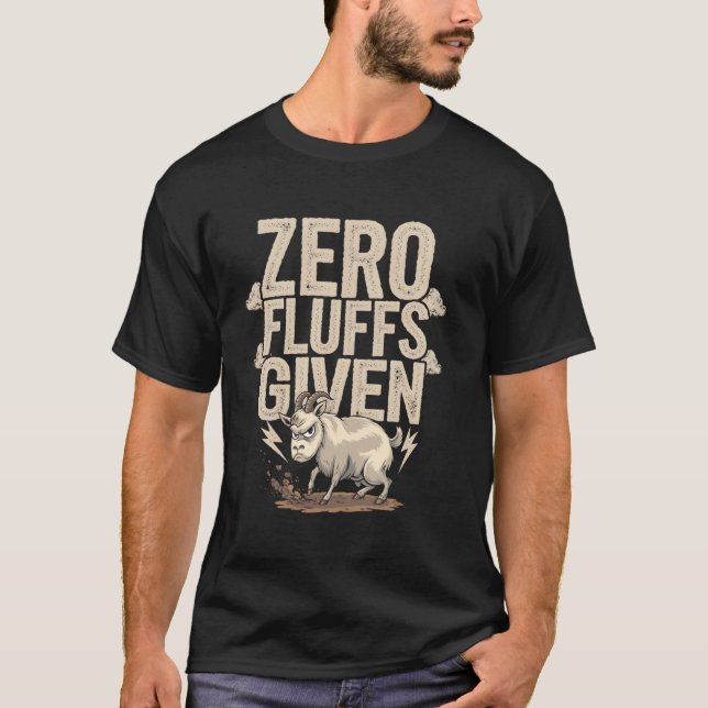 Zero Fluffs Given Funny Angry Goat Humour T-Shirt (Front)