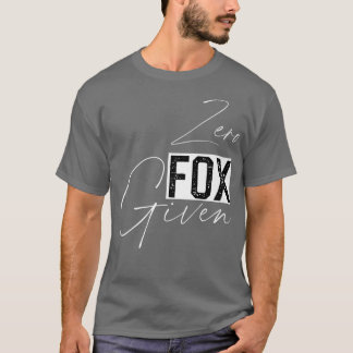 Zero Fo Given Funny Sarcastic Dark Humour Tees for