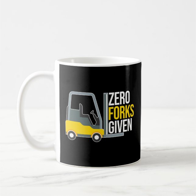 Zero Forks Given Funny Forklift Pun Coffee Mug (Left)