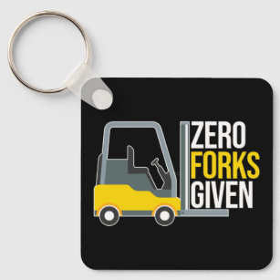 Zero Forks Given Funny Forklift Pun Key Ring