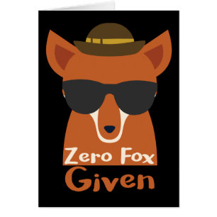 Zero Fox Given