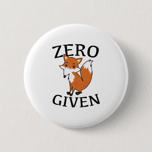 Zero Fox Given 6 Cm Round Badge