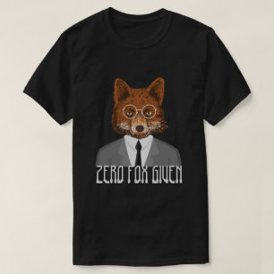 Zero Fox Given Fox In A Suit And Glasses T-Shirt