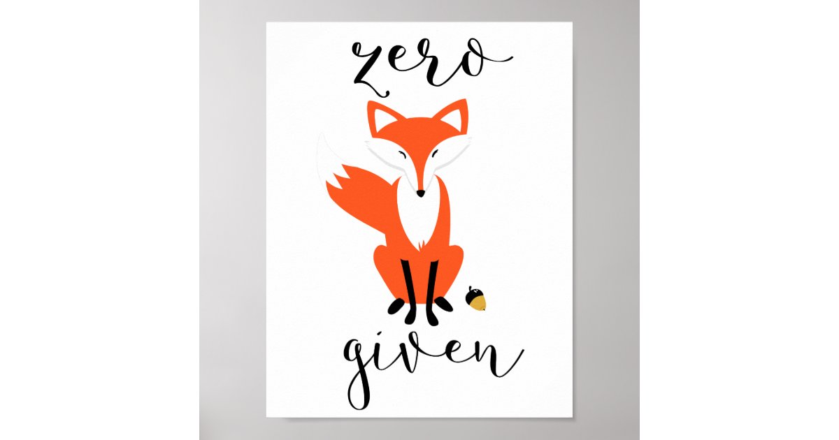 Zero Fox Given Funny Pun Poster Zazzle co uk