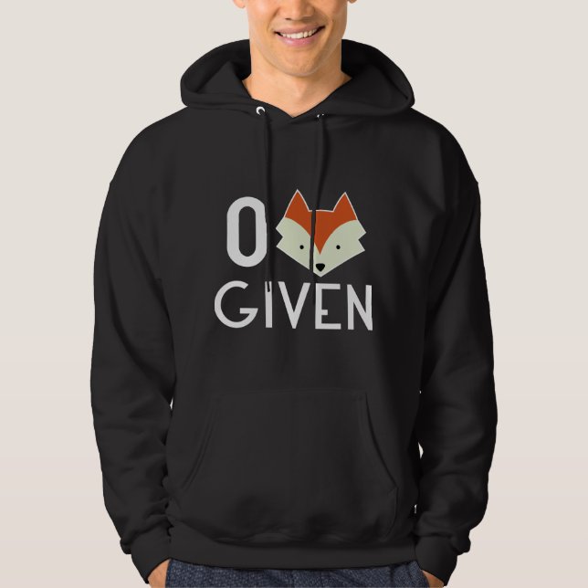 Zero Fox Given Hoodie (Front)