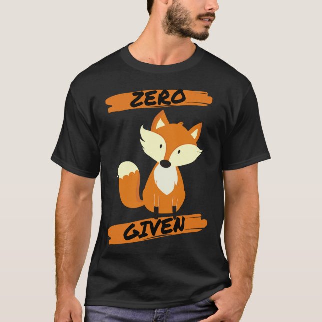 Zero Fox Given  Pun T-Shirt (Front)