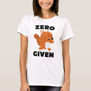 Zero Fox Given T-Shirt